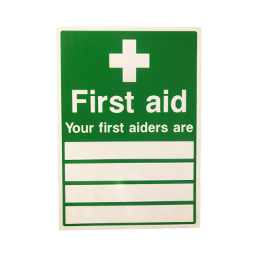 Sign Foamex 210x297x4mm "First Aid, Your First Aiders are .."