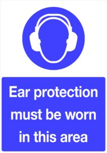 Foamex Sign 210x297mm “Ear Protection must be worn in this area”