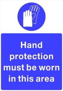 Foamex Sign 210x297mm “Hand Protection must be worn in this area”